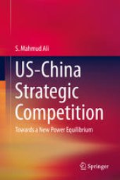 book US-China Strategic Competition: Towards a New Power Equilibrium