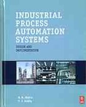 book Industrial process automation systems : design and implementation