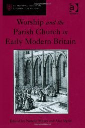 book Worship and the Parish Church in Early Modern Britain