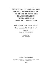 book Ten-decimal tables of the logarithms of complex numbers and for the transformation from Cartesian to polar coordinates : tables of the functions in x, arctan x, 1/2 In (I + x℗ø). [square root symbol] 1 + x℗ø