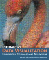 book Interactive Data Visualization : Foundations, Techniques, and Applications