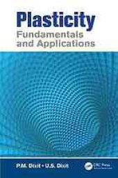 book Plasticity : fundamentals and applications