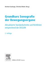 book Grundkurs Sonografie der Bewegungsorgane : Standardschnitte und Richtlinien entsprechend der DEGUM