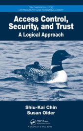 book Access Control, Security, and Trust : A Logical Approach