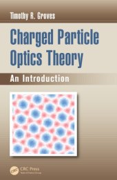 book Charged Particle Optics Theory