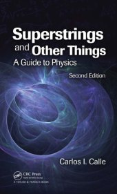 book Superstrings and Other Things : A Guide to Physics, Second Edition