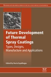 book Future development of thermal spray coatings : types, designs, manufacture and applications