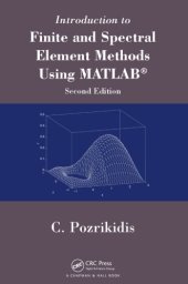 book Introduction to Finite and Spectral Element Methods Using MATLAB, Second Edition