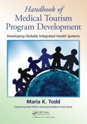 book Handbook of Medical Tourism Program Development : Developing Globally Integrated Health Systems