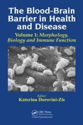 book The blood-brain barrier in health and disease. Volume 1, Morphology, biology and immune function