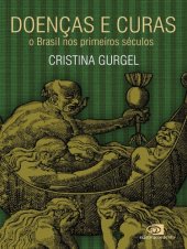 book Doenças e curas - O Brasil nos primeiros séculos