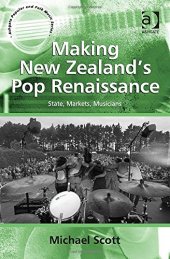 book Making New Zealand's Pop Renaissance: State, Markets, Musicians