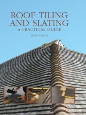 book Roof Tiling and Slating : A Practical Guide