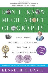 book Don't Know Much About Geography: Revised and Updated Edition