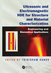 book Ultrasonic and Electromagnetic NDE for Structure and Material Characterization : Engineering and Biomedical Applications