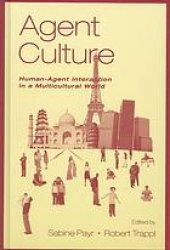 book Agent culture : human-agent interaction in a multicultural world