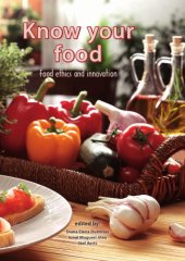 book Know your food : food ethics and innovation : EurSafe 2015 Cluj-Napoca, Romania 28-30 May 2015