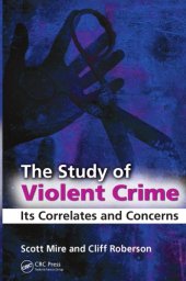 book The Study of Violent Crime : Its Correlates and Concerns