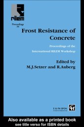 book Frost resistance of concrete from nano-structure and pore solution to macroscopic behaviour and testing : Essen, Germany, 18-19 April 2002