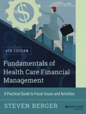 book Fundamentals of health care financial management : a practical guide to fiscal issues and activities