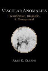 book Vascular Anomalies : Classification, Diagnosis, and Management