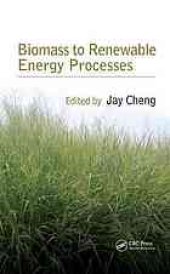 book Biomass to renewable energy processes