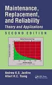 book Maintenance, replacement, and reliability : theory and applications