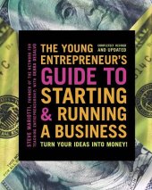 book The Young Entrepreneur's Guide to Starting and Running a Business: Turn Your Ideas into Money!