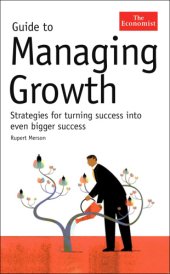 book Guide to Managing Growth : Turning success into even bigger success