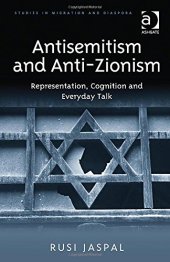 book Antisemitism and Anti-Zionism: Representation, Cognition and Everyday Talk