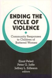 book Ending the Cycle of Violence: Community Responses to Children of Battered Women