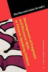 book Development of Pragmatic and Discourse Skills in Chinese-Speaking Children