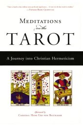 book Meditations on the Tarot: a Journey into Christian Hermeticism