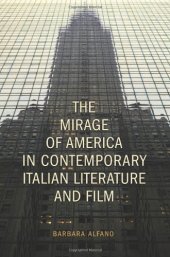 book The Mirage of America in Contemporary Italian Literature and Film