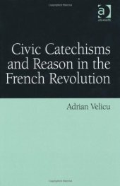 book Civic Catechisms and Reason in the French Revolution