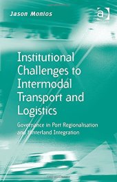 book Institutional Challenges to Intermodal Transport and Logistics: Governance in Port Regionalisation and Hinterland Integration