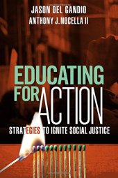 book Educating for Action: Strategies to Ignite Social Justice