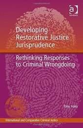 book Developing Restorative Justice Jurisprudence: Rethinking Responses to Criminal Wrongdoing