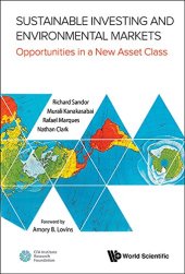 book Sustainable Investing and Environmental Markets: Opportunities in a New Asset Class