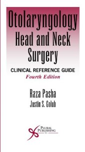 book Otolaryngology- Head and Neck Surgery: Clinical Reference Guide