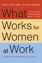 book What Works for Women at Work: Four Patterns Working Women Need to Know