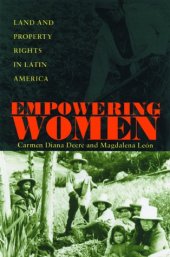 book Empowering Women: Land And Property Rights In Latin America