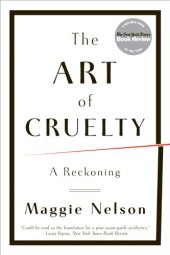 book The Art of Cruelty: A Reckoning