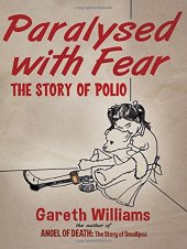 book Paralysed with Fear: The Story of Polio