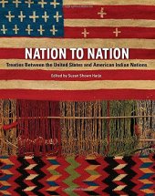 book Nation to Nation: Treaties Between the United States and American Indian Nations