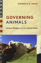 book Governing Animals: Animal Welfare and the Liberal State