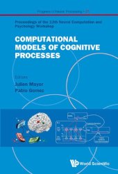 book Computational Models of Cognitive Processes: Proceedings of the 13th Neural Computation and Psychology Workshop (NCPW13)