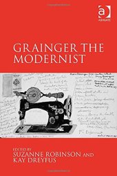 book Grainger the Modernist