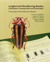 book Longhorned Woodboring Beetles (Coleoptera: Cerambycidae and Disteniidae): Primary Types of the Smithsonian Institution