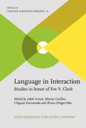 book Language in Interaction: Studies in honor of Eve V. Clark